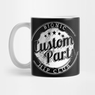 bionic hip club Mug